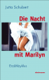 Jutta Schubert und Marilyn