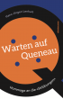 Hans-Jürgen Lenhart wartet auf Queneau