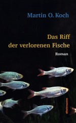 Das Riff der verlorenen Fische Das Riff der verlorenen Fische
